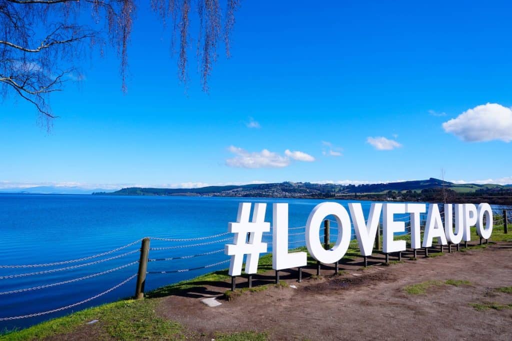 #Love Taupo sign, is Taupo worth visiting?